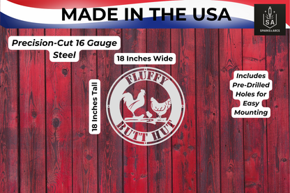 Fluffy Butt Hut Metal Sign | 18" Round Chicken Coop Décor | Funny Farmhouse Wall Art | Made in Texas