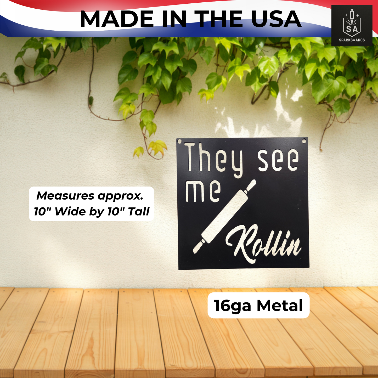 Funny "They See Me Rollin'" Metal Sign | Rustic Kitchen Wall Art | 10x10 Steel Décor | Made in Texas